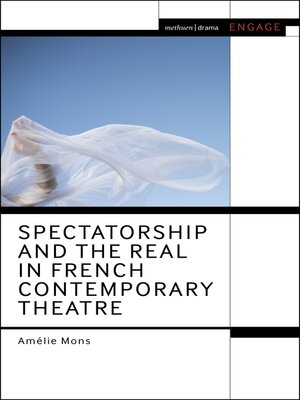 cover image of Spectatorship and the Real in French Contemporary Theatre
